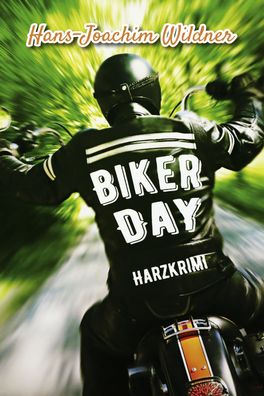Biker Day, Hans-Joachim Wildner
