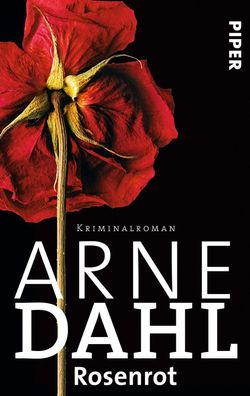 Rosenrot, Arne Dahl