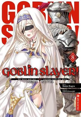 Goblin Slayer! Light Novel 08, Kumo Kagyu