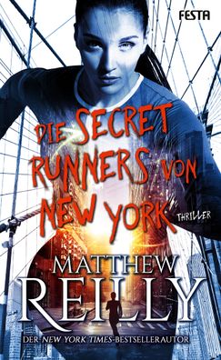 Die Secret Runners von New York, Matthew Reilly