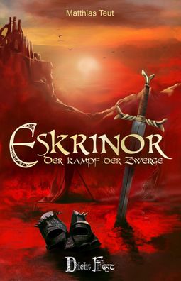 Die Eskrinor-Trilogie / Eskrinor - Der Kampf der Zwerge, Matthias Teut