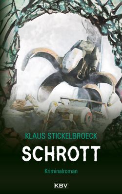 Schrott, Klaus Stickelbroeck