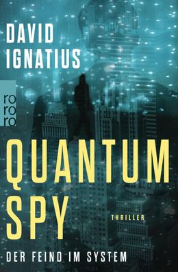 Quantum Spy: Der Feind im System, David Ignatius