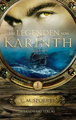 Die Legenden von Karinth 01, C. M. Spoerri