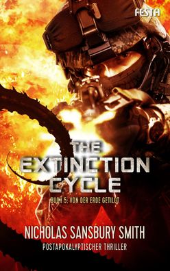 The Extinction Cycle - Buch 5: Von der Erde getilgt, Nicholas Sansbury Smith