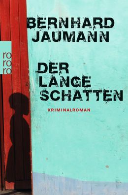 Der lange Schatten, Bernhard Jaumann