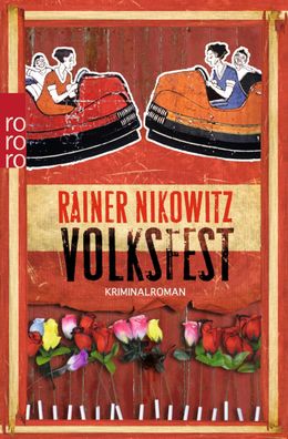 Volksfest, Rainer Nikowitz