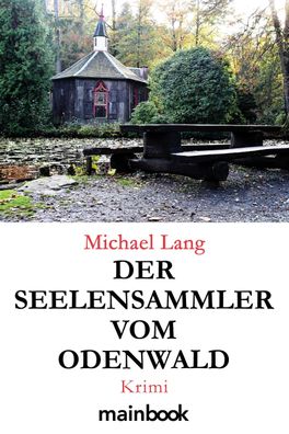 Der Seelensammler vom Odenwald, Michael Lang