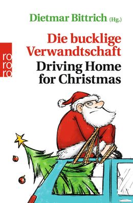 Die bucklige Verwandtschaft - Driving Home for Christmas, Dietmar Bittrich