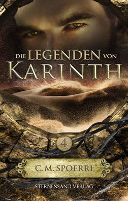Die Legenden von Karinth (Band 4), C. M. Spoerri