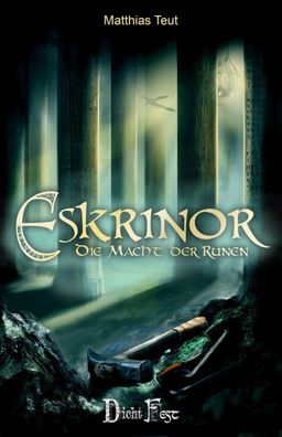 Die Eskrinor-Trilogie / Eskrinor - Die Macht der Runen, Matthias Teut