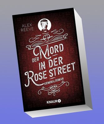 Der Mord in der Rose Street, Alex Reeve