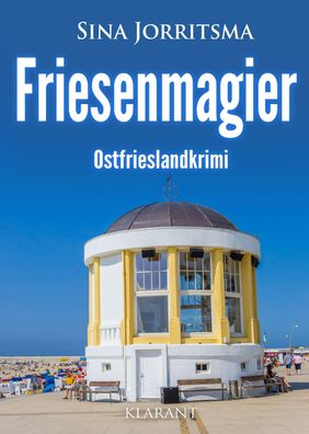 Friesenmagier. Ostfrieslandkrimi, Sina Jorritsma