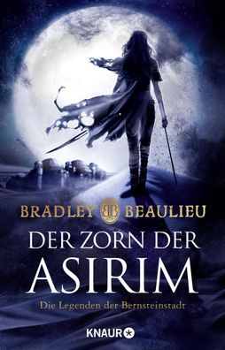 Der Zorn der Asirim, Bradley Beaulieu