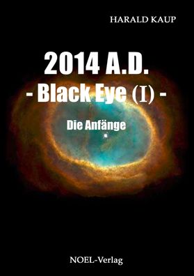 2014 A.D. - Black eye (Band I), Harald Kaup