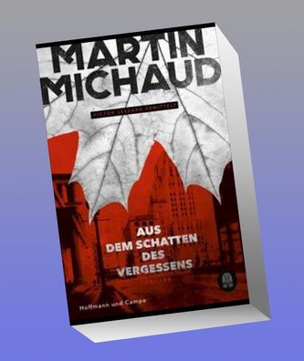 Aus dem Schatten des Vergessens, Martin Michaud