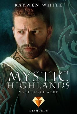Mystic Highlands 4: Mythenschwert, Raywen White