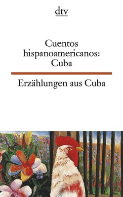 Erz?hlungen aus Kuba. / Cuentos hispanoamericanos: Cuba, Marco Alcantara