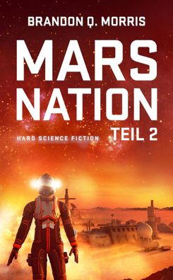 Mars Nation 2, Brandon Q. Morris