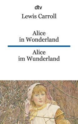 Alice im Wunderland / Alice in Wonderland, Lewis Carroll