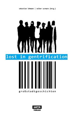 Lost in Gentrification, Sebastian Lehmann