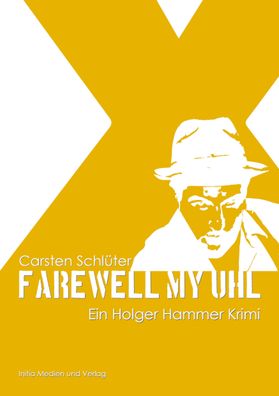 Farewell, my Uhl, Carsten Schl?ter