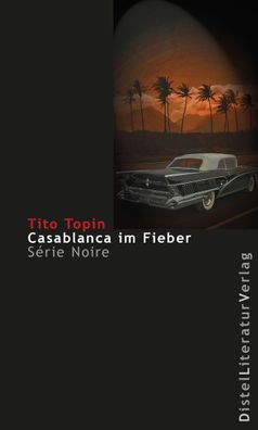 Casablanca im Fieber, Tito Topin