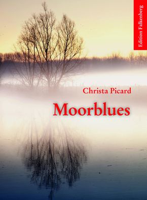 Moorblues, Christa Picard