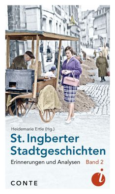St. Ingberter Stadtgeschichten Band 2, Heidemarie Ertle