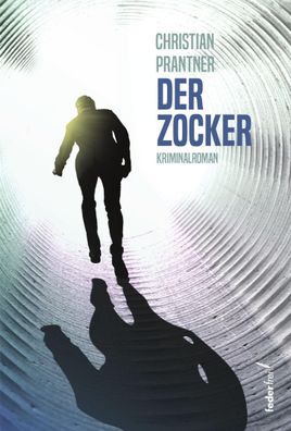Der Zocker, Christian Prantner