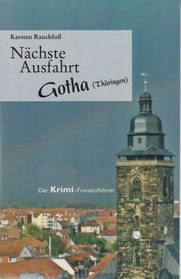 N?chste Ausfahrt Gotha (Th?ringen), Karsten Rauchfu?