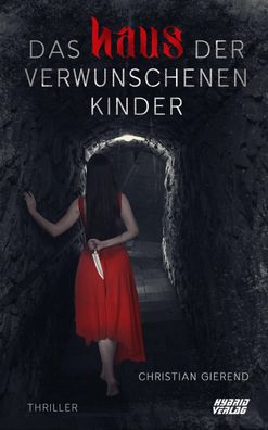 Das Haus der verwunschenen Kinder, Christian Gierend