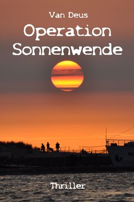 Operation Sonnenwende, Van Deus