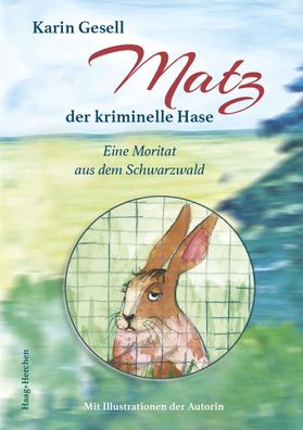 Matz, der kriminelle Hase, Karin Gesell