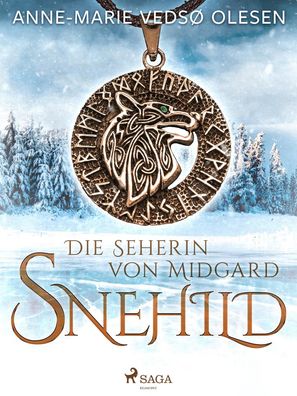 Snehild - Die Seherin von Midgard, Anne-Marie Veds? Olesen