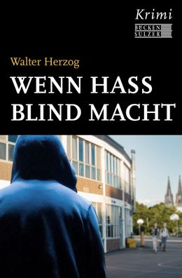 Wenn Hass blind macht, Walter Herzog