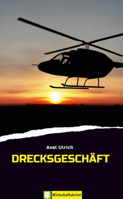 Drecksgesch?ft, Axel Ulrich