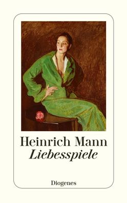 Liebesspiele, Heinrich Mann