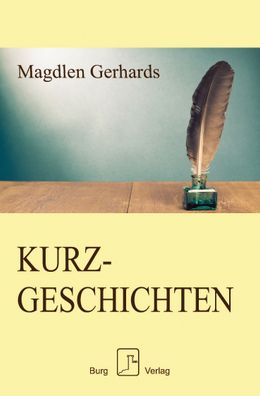 Kurzgeschichten, Magdlen Gerhards