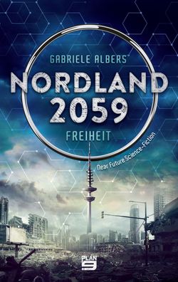 Nordland 2059 - Freiheit, Gabriele Albers