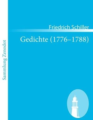 Gedichte (1776?1788), Friedrich Schiller