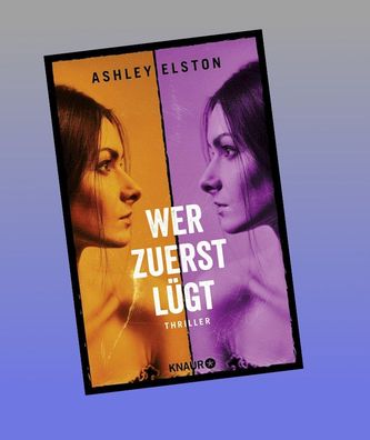 Wer zuerst l?gt, Ashley Elston