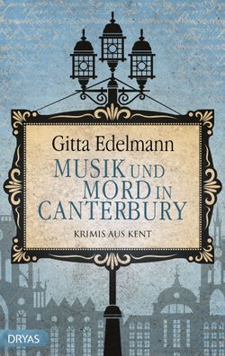 Musik und Mord in Canterbury, Gitta Edelmann