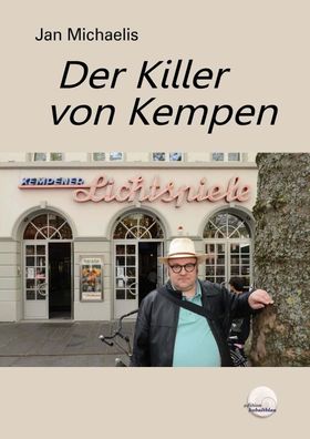 Der Killer von Kempen, Jan Michaelis
