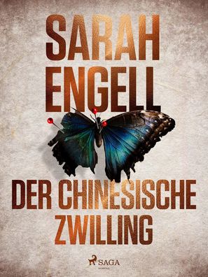 Der chinesische Zwilling, Sarah Engell