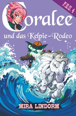 Coralee und das Kelpie-Rodeo, Mira Lindorm