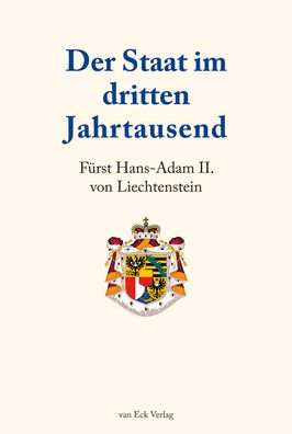 Der Staat im dritten Jahrtausend, Hans-Adam II. von Liechtenstein