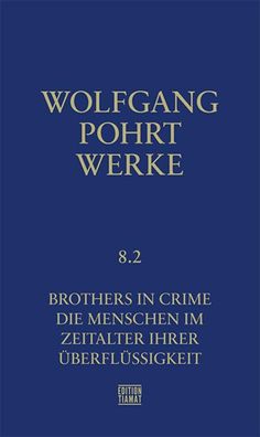 Werke Band 8.2, Wolfgang Pohrt