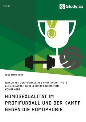 Homosexualit?t im Profifu?ball und der Kampf gegen die Homophobie, Anna-Mar ...
