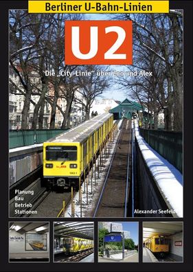 Berliner U-Bahn-Linien: U2, Alexander Seefeldt